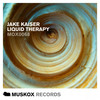 Liquid Therapy (T3CHOFF Remix) - Jake Kaiser&T3CHOFF