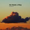He Made a Way - Goodwill