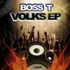 The Volks (Original Mix) - BOSS T