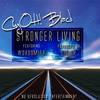 Stronger Living(feat. Wordsmith) - Cuzoh&Wordsmith