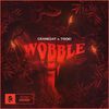 Wobble - Crankdat&Tisoki