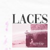 worship (Dresage Remix) - Laces&Dresage