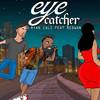 Eye Catcher (Explicit) - Ryan Cali&Redwan Fyahwan
