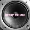 Turn Up the Bass - Jakes