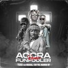 Accra Funfooler (Remix) - Medikal&Quamina Mp&Yaw Tog&TsaQa