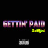 Gettin' Paid (Explicit) - 2xMint