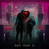 Get Over U - Zenaware&Trini Baby