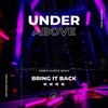 Bring It Back (Kabao Purple Remix) - Under Above