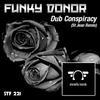 Dub Conspiracy (St Jean remix) - St Jean&Funky Donor