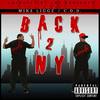 Back 2 N Y(feat. C.O.D) (Explicit) - Mike Liggz&C.O.D