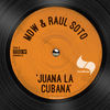 Juana La Cubana (2 Addicts Mix) - MDW&Raul Soto&2 Addicts