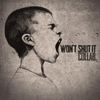 Won´t Shut It (Explicit) - Collab