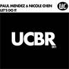 Lets Do It (Original Mix) - Paul Mendez&Nicole Chen