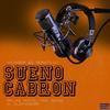 SUENO CABRON (feat. Relax Boys, Teo Gang & G.Alexander) - Wonder ElBonitillo&Relax Boys&Teo Gang&G.Alexander