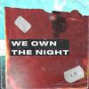 We Own The Night - New Beat Order&Juan Pablo