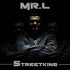 Streetking - Mr. L