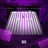 Magrão (Explicit) - MC Tavinho JP&MC Makauli&MC GR Da Arabia&Cadu DJ&Otavio Henrique Neves Silva&Luigi Pascuti Porta&Joao Paulo Reis