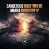 Danger Time (Dangerous Remix) - Dangerous&Manga
