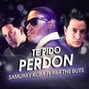 Te Pido Perdón - Samuray Kuba&R&R The Buys