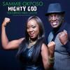 Mighty God(feat. Nikki Laoye) - SAMMIE OKPOSO&Nikki Laoye