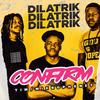 Confirm (feat. Tim & Mikrophone7) - Dilatrik&Tim&Mikrophone7
