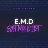 E.M.D (Explicit) - svpreme