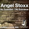 No Entrance - Angel Stoxx