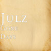 Gone Days - Julz