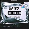 Cellule 334 (Explicit) - raizo