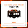 The Last Time (Original Mix) - Shake Coconut&DJ Neil&Tyler Shamy