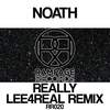 Really (Lee4Real Remix) - Noath