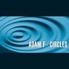 Circles(Live) (Exclusive Remix) - Adam F