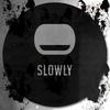 Slowly (Original Mix) - Black Criss&Davis Gruss