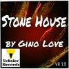 Stone House (Original Mix) - Gino Love