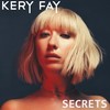 Secrets (Scotty RMX) - Kery Fay