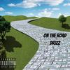 On The Road (Explicit) - Drizz