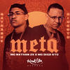 Meta - Mc Digo STC&Mc Nathan ZK&Nathan Santos Dos Reis&Rodrigo Veroneze Lopes