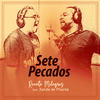 Sete Pecados - Renato Milagres&Xande de Pilares