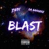 Blast(feat. Da Bangerz) (Explicit) - Z!69y&Da Bangerz