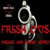 Insane & Heavy Armed (Original Mix) - Fresh Otis