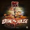 Grindhouse (Steve Aoki Remix) - Botnek