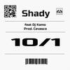 10/1(feat. Dj Kamo) (Explicit) - SHADY&DJ Kamo