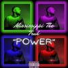 Power (Explicit) - Mississippi The Truth