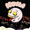 MDMA (Explicit) - Ricky Lake&Studio_Dad&Amen[欧美]