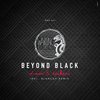 Beyond Black (Blancah Remix) - D-nox&Beckers&Blancah