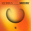 Movin' - Zurra&Adam Guitart