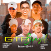 Gta Brasil (Explicit) - Silva MC&Yuri Redicopa&MC Wiu&DJ Rafinha Duarte&DJ Game Beat&MC Marc 7