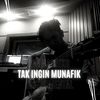 Tak Ingin Munafik (Instrumental) - Ain Nasriko