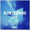 Blow Your Mind (Original Mix) - Gerva
