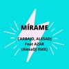 Mírame Rmx(feat. Azar & Carbajo) - AlesaDj&Azar&Carbajo